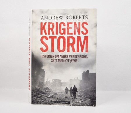 Andrew Roberts: Krigens storm. 