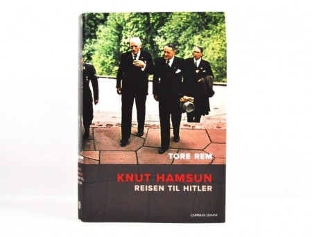Tore Rem: Knut Hamsun. Reisen til Hitler. 
