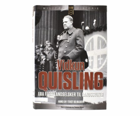 Dag O. Bruknapp og Thomas Nilsen:  Vidkun Quisling.  