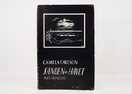Camilla Carlson: Sanden og havet. Debut/signert