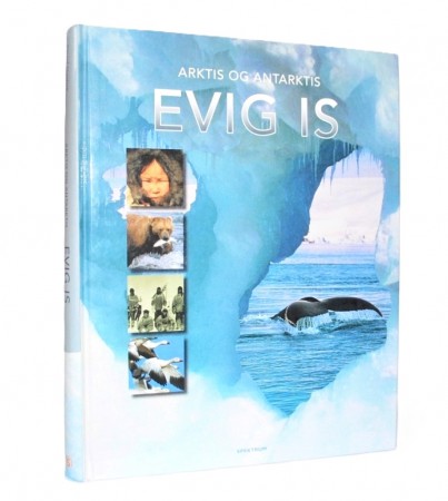 Gerard Chesire: Arktis og Antarktis. Evig is. 