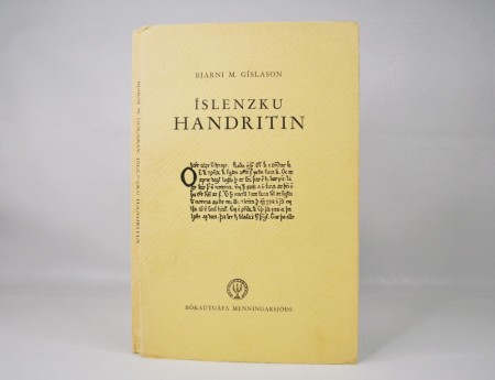 Bjarni M. Gìslason: Ìslenzku handritin. 