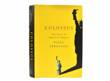 Niall Ferguson:  Colossus. 