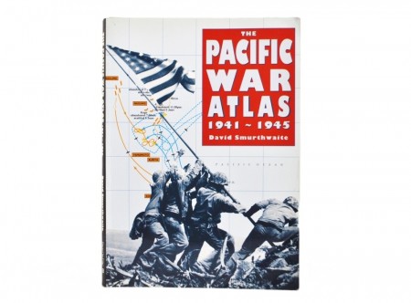 David Smurthwaite: The Pacific War Atlas 1941-1945.