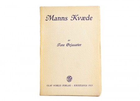 Tore Ørjasæter:  Manns Kvæde. 