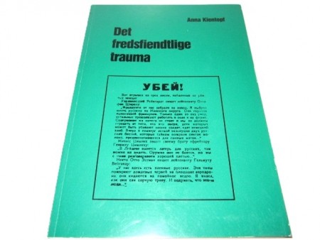 Anna Kientopf: Det fredsfientlige trauma.