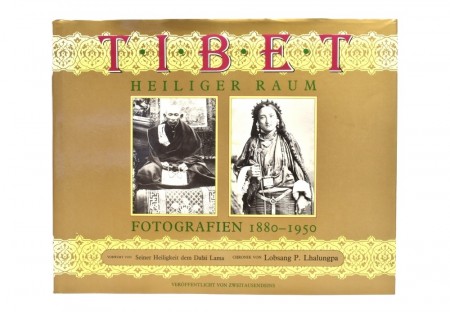 Tibet Heiliger Raum.  Fotografien 1880-1950.