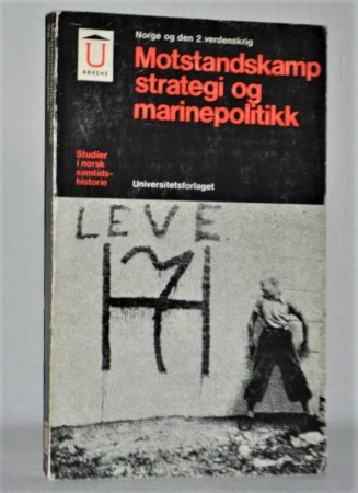 Motstandskamp, strategi og marinepolitikk.