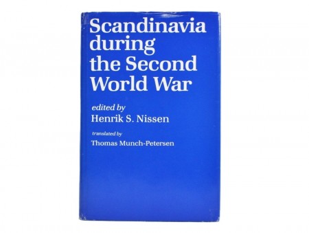 Henrik S. Nissen (ed.) : Scandinavia during the Second World War.