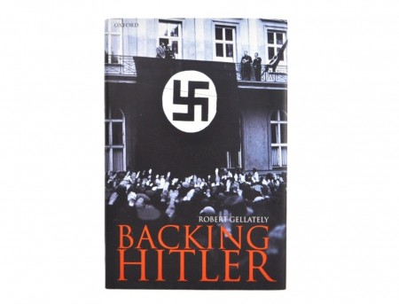 Robert Gellately: Backing Hitler.