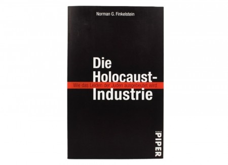 Norman G. Finkelstein: Die Holocaust-Industrie. 