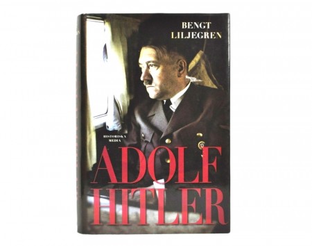 Bengt Liljegren: Adolf Hitler. 