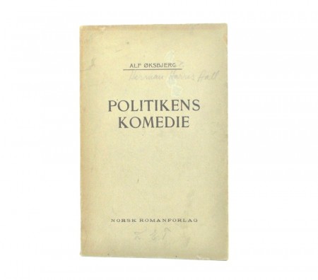 Alf Øksbjerg (Hermann Harris Aall) : Politikens komedie.  