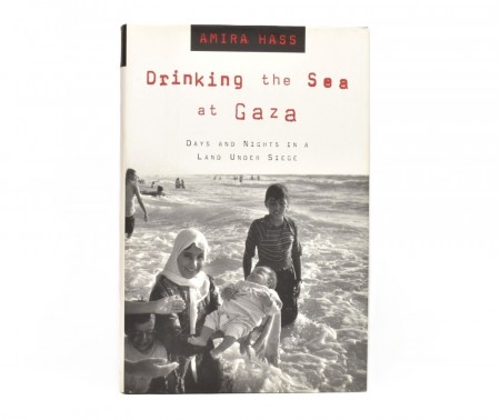 Amira Hass: Drinking the Sea at Gaza.  Signert.