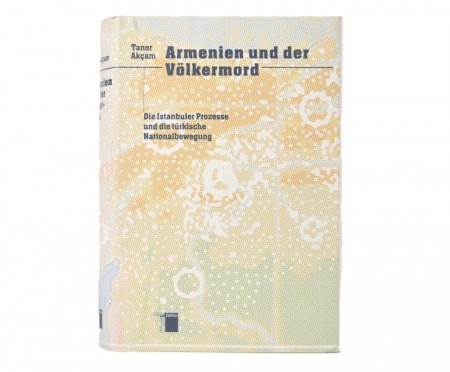Taner Akçam: Armenien und der Völermord.  