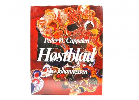 Peder W. Cappelen / Jens Johannessen: Høstblad. Signert.