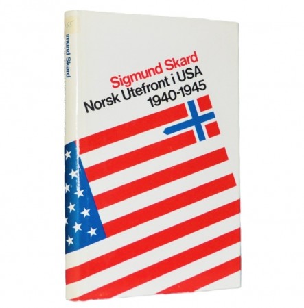 Sigmund Skard: Norsk utefront i USA 1940-1945.