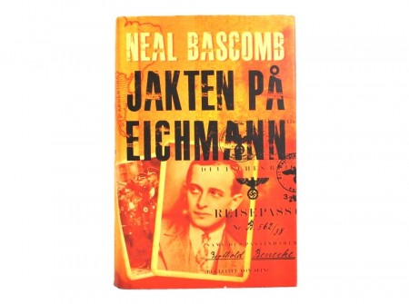 Neal Bascomb: Jakten på Eichmann.