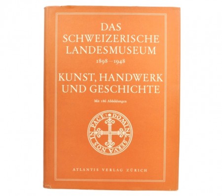 Das Schweizerische Landesmuseum 1898-1948.