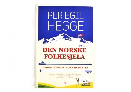 Per Egil Hegge: Den norske folkesjela.