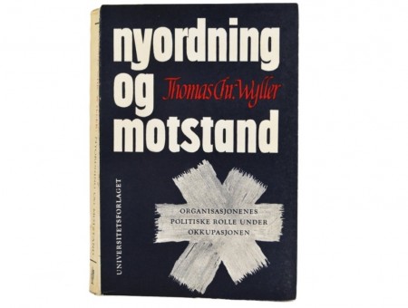 Thomas Chr. Wyller: Nyordning og motstand.