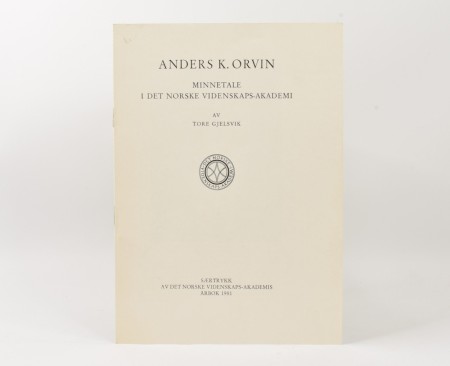 Tore Gjelsvik: Anders K. Orvin.  