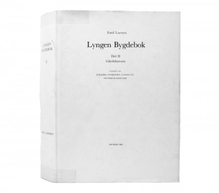 Emil Larssen: Lyngen Bygdebok. Del II.  Gårdshistorie.  