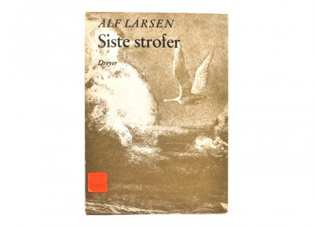 Alf Larsen: Siste strofer. 