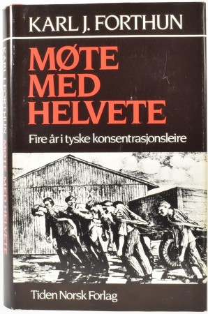 Karl J. Forthun:  Møte med Helvete. 