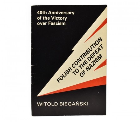Witold Biegański: Polish contribution to the defeat of nazism.  
