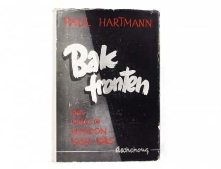 Paul Hartmann: Bak fronten. 
