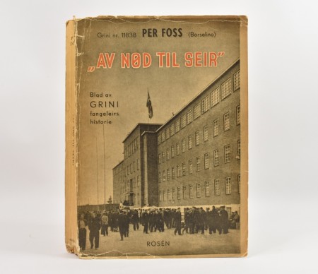 Grininr. 11838 Per Foss (Borsalino):  «Av nød til seir» 