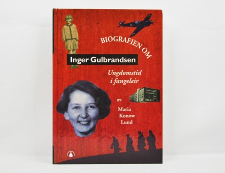 Maria Konow Lund: Biografien om Inger Gulbrandsen.