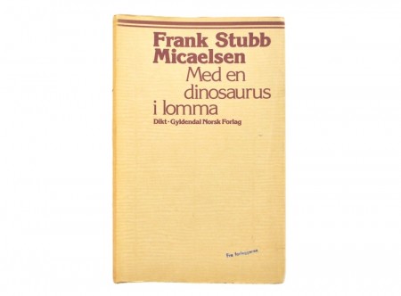 Frank Stubb Micaelsen: Med en dinosaur i lomma. 