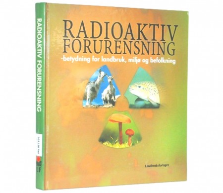 Radioaktiv forurensning.