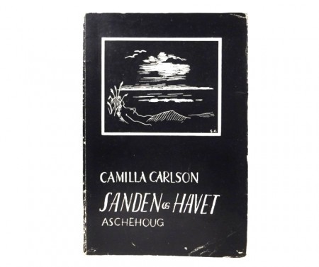 Camilla Carlson: Sanden og havet. Debut/signert