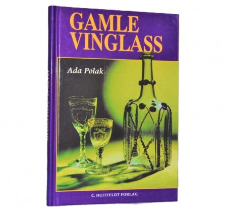 Ada Polak: Gamle vinglass. 
