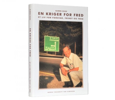 Bjørn Egge: En kriger for fred.