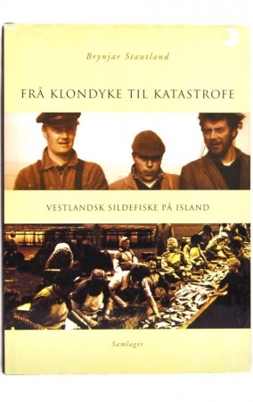 Brynjar Stautland: Frå Klondyke til katastrofe. 