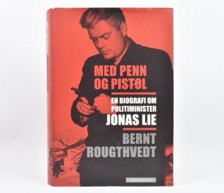 Bernt Rougthvedt: Med penn og pistol.  